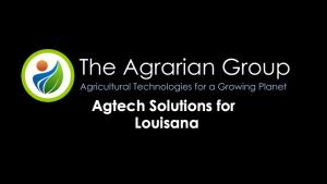 Agtech Solutions for Louisiana