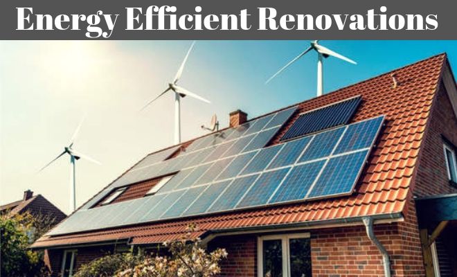 Energy Efficient Home Renovations